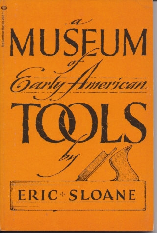 Museum of Early American Tools by Eric Sloane