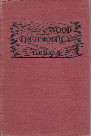 Wood Technology by Harry Tiemann