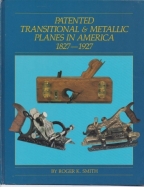 Patented Transitional and Metallic Planes in America, 1827-1927 Vol. I